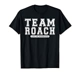Team Roach Family Surname Reunion Crew Member Gift T Shirt