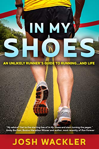 In My Shoes: An Unlikely Runner's Guide to Running... and Life book cover