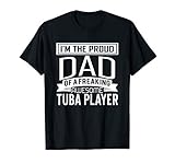 Proud Dad Awesome Tuba Player Marching Band Fathers Gift T S