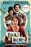 Enola Holmes The Case Of The Missing Marquess Now A Netflix