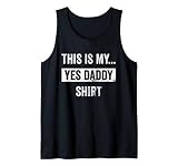 Yes Daddy BDSM Kink Sub Dom Sex Lover Vintage Men or Women Tank Top