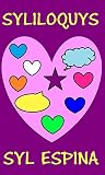 Syliloquys A Collection Of Poems About Self Love And Life