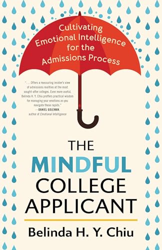 The Mindful College Applicant: Cultivating Emotional Intelligence for the Admissions Process book cover