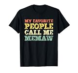 My Favorite People Call Me Memaw Vintage T Shirt