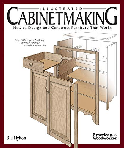 Illustrated Cabinetmaking: How to Design and Construct Furniture That Works book cover