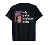 Dads Against Daughters Dating DADD T-Shirt