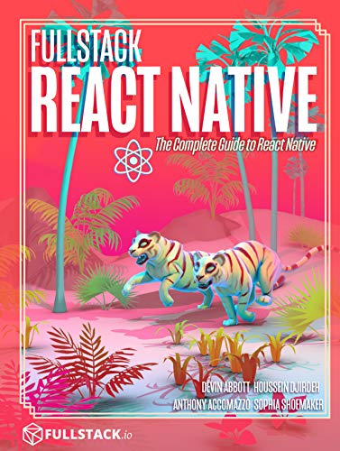 Fullstack React Native: Create Beautiful Mobile Apps with JavaScript and React Native book cover