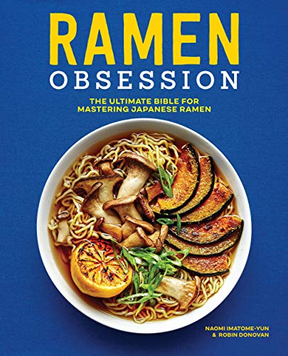 Ramen Obsession: The Ultimate Bible for Mastering Japanese Ramen book cover
