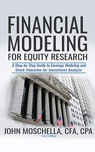 Financial Modeling For Equity Research: A Step-by-Step Guide to Earnings Modeling and Stock Valuation for Investment Analysis book cover
