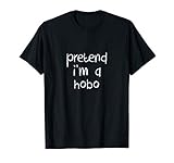 Funny I M A Hobo Lazy Halloween Costume T Shirt