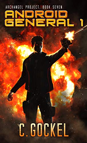 Android General 1 (Archangel Project #7) book cover