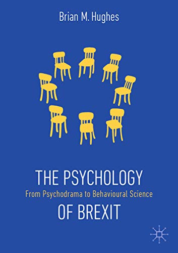 The Psychology of Brexit: From Psychodrama to Behavioural Science book cover