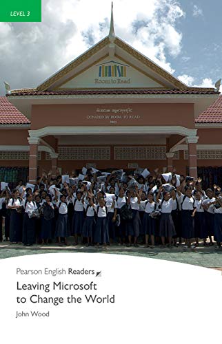 Leaving Microsoft to Change the World: An Entrepreneur's Odyssey to Educate the World's Children book cover