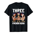 Be Kind Christmas Apparel Co. Three French Chickens Funny Christmas Carol Partridge Black Unisex-Adults T-Shirt
