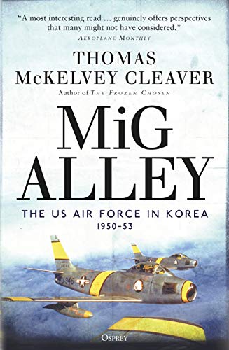 MiG Alley: The US Air Force in Korea, 1950–53 book cover