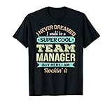 Team Manager Gift Funny Appreciation T Shirt