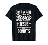 Just A Girl Who Loves Jesus And Donuts Gift Women T Shirt