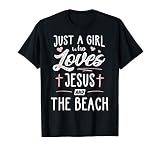 Just A Girl Who Loves Jesus And The Beach Gift Women T-Shirt