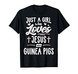 Just A Girl Who Loves Jesus And Guinea Pigs Women T Shirt