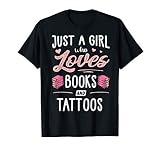 Just A Girl Who Loves Books And Tattoos Gift Women T-Shirt