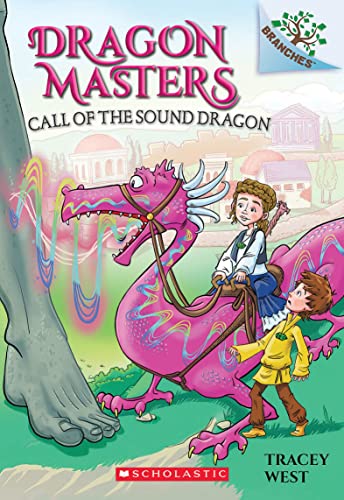 Call of the Sound Dragon: A Branches Book (Dragon Masters #16) book cover