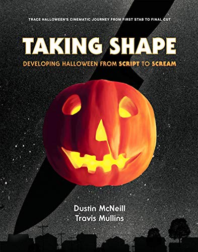 Taking Shape: Developing Halloween From Script to Scream book cover