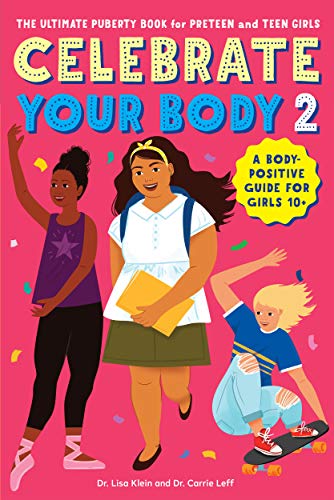 Celebrate Your Body 2: The Ultimate Puberty Book for Preteen and Teen Girls book cover