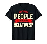 Funny Family Reunion Are These People Really My Relatives T
