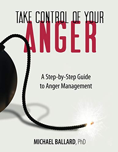 Take Control of Your Anger: A Step-by-Step Guide to Anger Management book cover