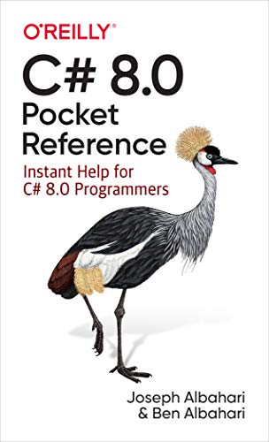 C# 8.0 Pocket Reference: Instant Help for C# 8.0 Programmers book cover