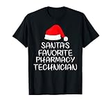 Santa S Favorite Pharmacy Technician Matching Family Xmas T