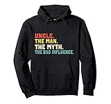 Retro Uncle The Man The Myth The Bad Influence Pullover Hood