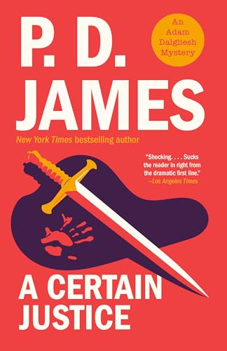 A Certain Justice (Adam Dalgliesh, #10) book cover