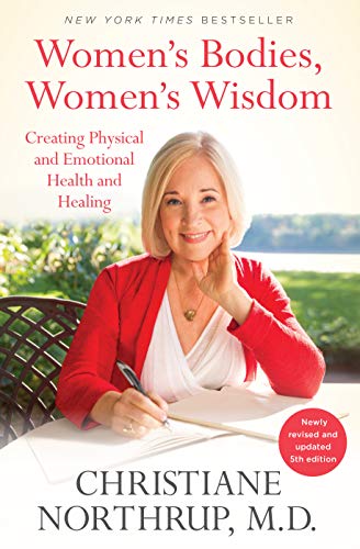 Women's Bodies, Women's Wisdom: Creating Physical and Emotional Health and Healing book cover