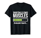 Funny Workout Gym Installing Muscles Please Wait T-Shirt