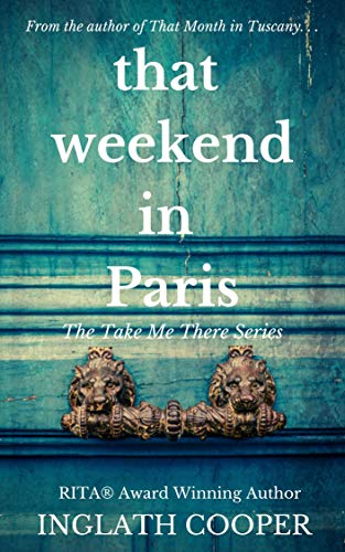 That Weekend in Paris (Take Me There) book cover