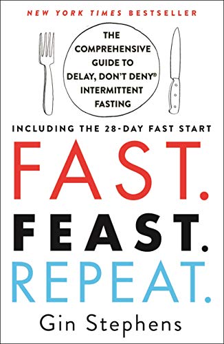Fast. Feast. Repeat.: The Clean Fast Protocol for Health, Longevity, and Weight Loss--Including the 21-Day Quick Start Guide book cover