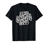 Anti Animal Cruelty Club Cute Vegan Vegetarian Vet Gift T-Shirt