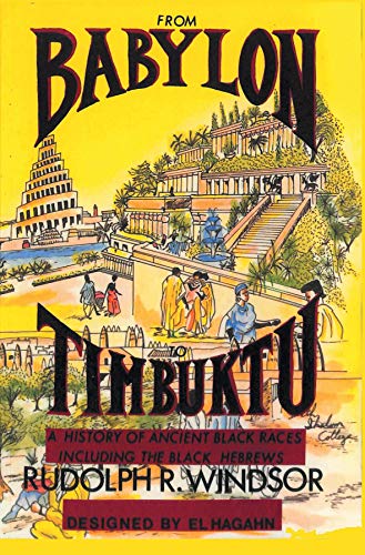 From Babylon to Timbuktu: A History of the Ancient Black Races Including the Black Hebrews book cover