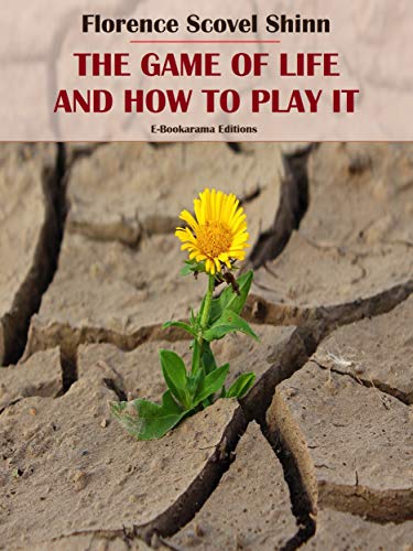The Game of Life and How to Play It book cover