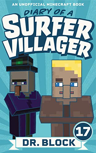 Diary of a Surfer Villager: Book 17: (an unofficial Minecraft book for kids) book cover