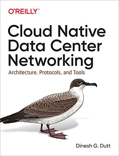 Cloud Native Data Center Networking: Architecture, Protocols, and Tools book cover