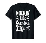 Rockin the Grandma Life Shirt Fun Cute Rocking GrandMother T-Shirt