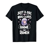 Just A Girl Who Loves Anime And Ramen Women Girls T Shirt