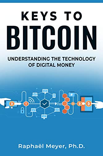 KEYS TO BITCOIN: Understanding the Technology of Digital Money book cover