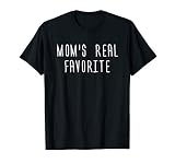 I'm Mom's Favorite T-Shirt Funny Kid Son Daughter Gift T-Shirt
