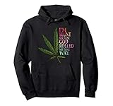 I M Blunt Because God Rolled Me That Way Marijuana Weed Art