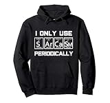 Sarcasm Periodic Table Element Weird Science Joke Gift Pullo