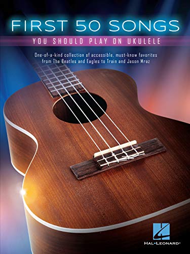 First 50 Songs You Should Play on Ukulele book cover