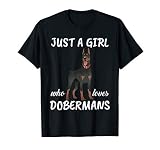 Just A Girl Who Loves Dobermans Clothes Dog Gift Doberman T